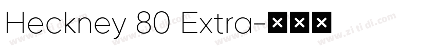 Heckney 80 Extra字体转换